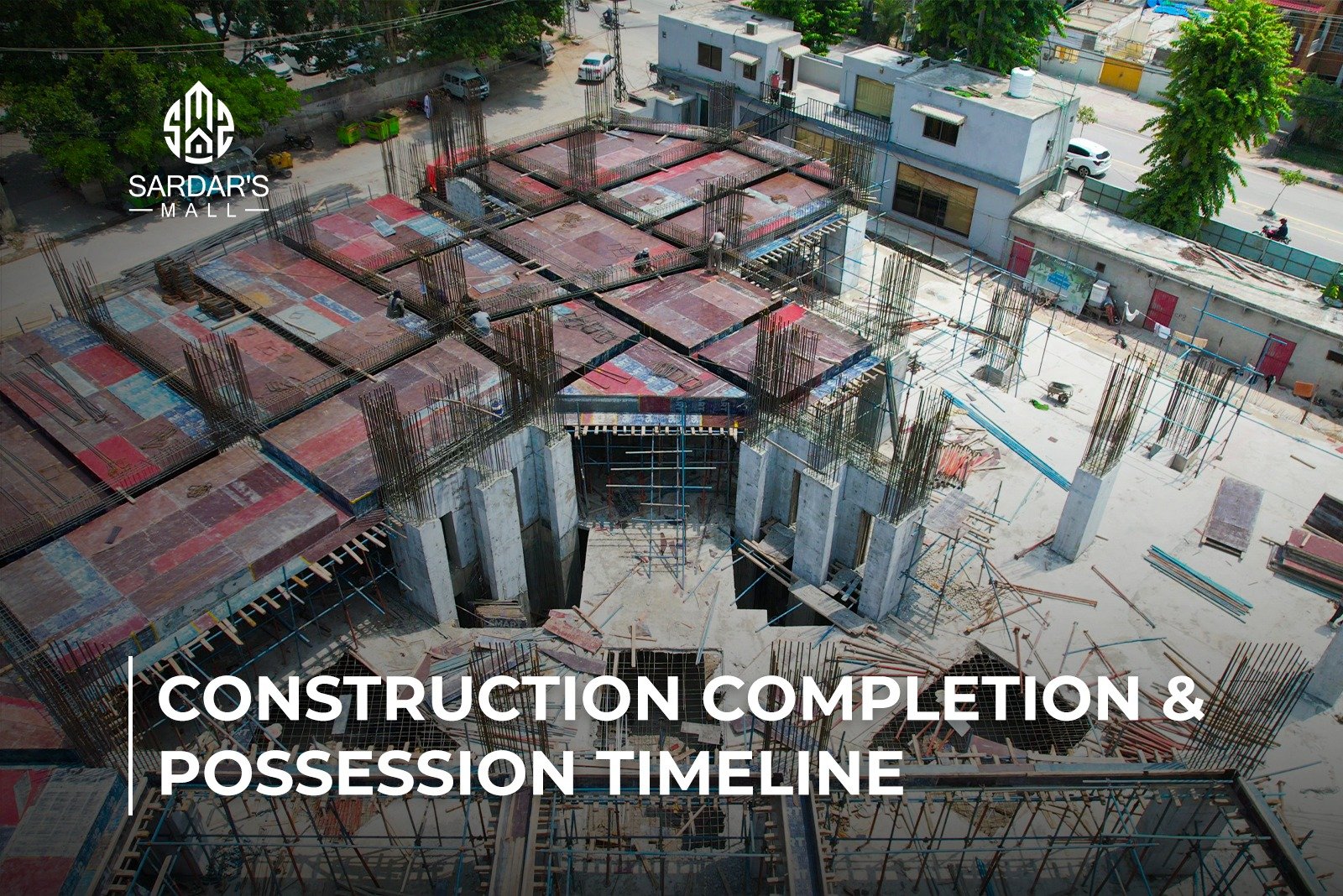 Sardar's Mall Completion Date & Timeline 2026