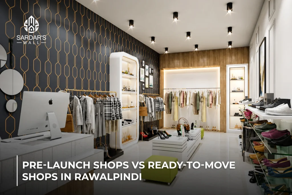 Pre-Launch vs Ready-to-Move Shops in Rawalpindi