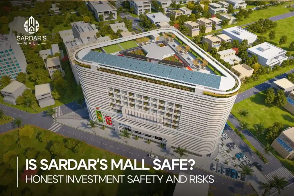 Is Sardar's Mall Safe? Honest Investment Safety and Risks